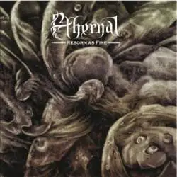Ethernal (UK) : Reborn As Fire